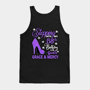 Stepping Into My 58th Birthday With God's Grace & Mercy Bday Tank Top